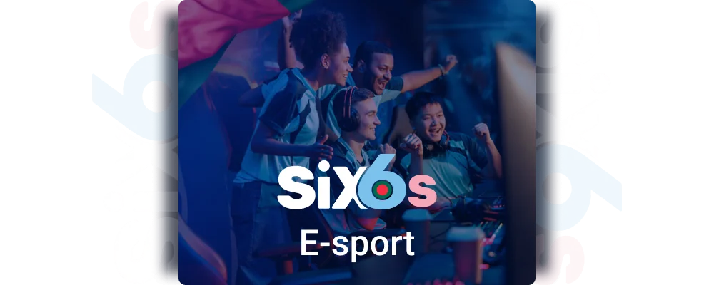 E-sport betting at Six6s