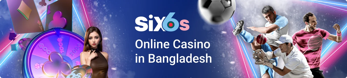 Six6s Casino in Bangladesh
