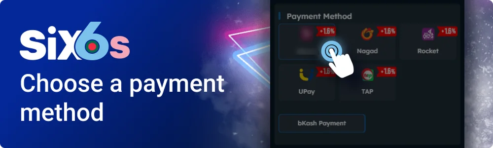 Choose a payment method from the Six6s offered